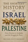 The Shortest History of Israel and Palestine