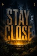 Stay Close