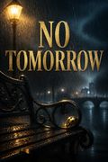 No Tomorrow