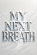My Next Breath