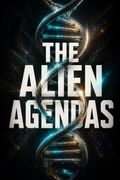 The Alien Agendas