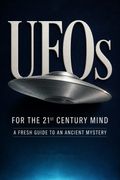 UFOs for the 21st Century Mind