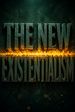 The New Existentialism