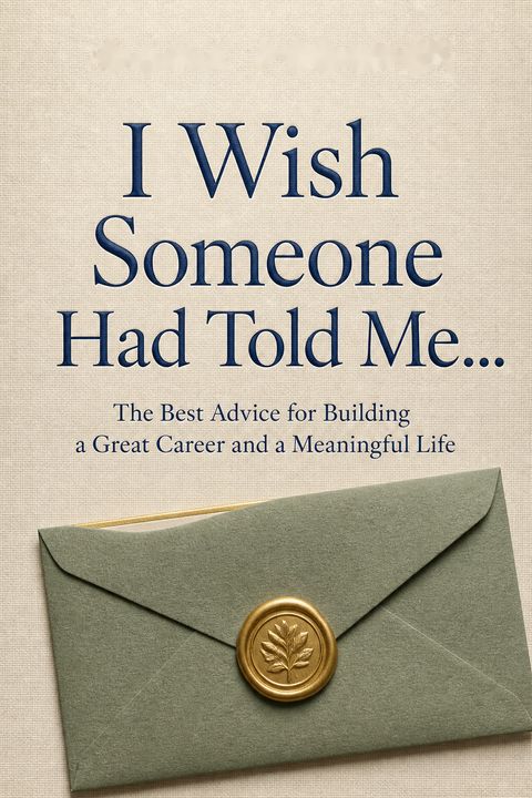 I Wish Someone Had Told Me... by Dana Perino