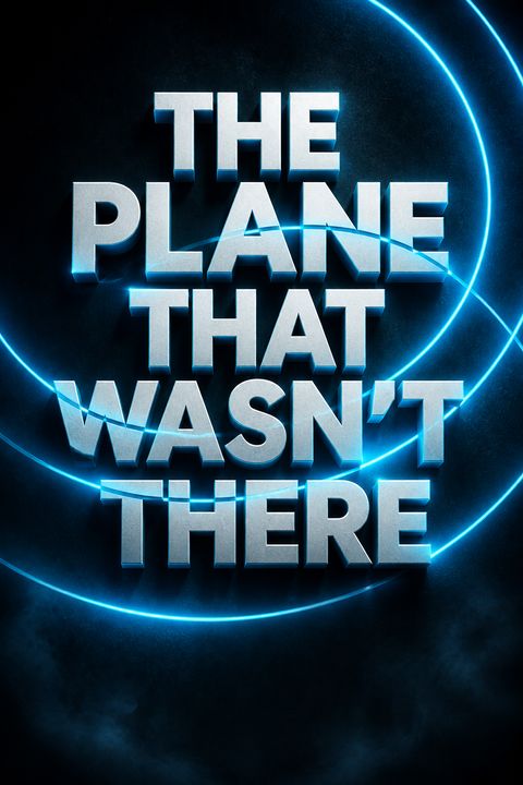 The Plane That Wasn't There by Jeff Wise