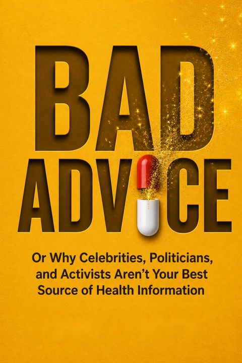 Bad Advice by Paul A. Offit