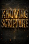 Knowing Scripture
