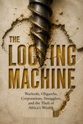 The Looting Machine