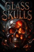 Glass Skulls