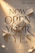 Now Open Your Eyes