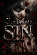 I am Dressed in Sin