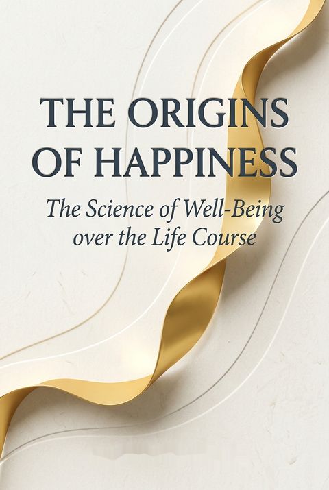 The Origins of Happiness by Andrew E. Clark
