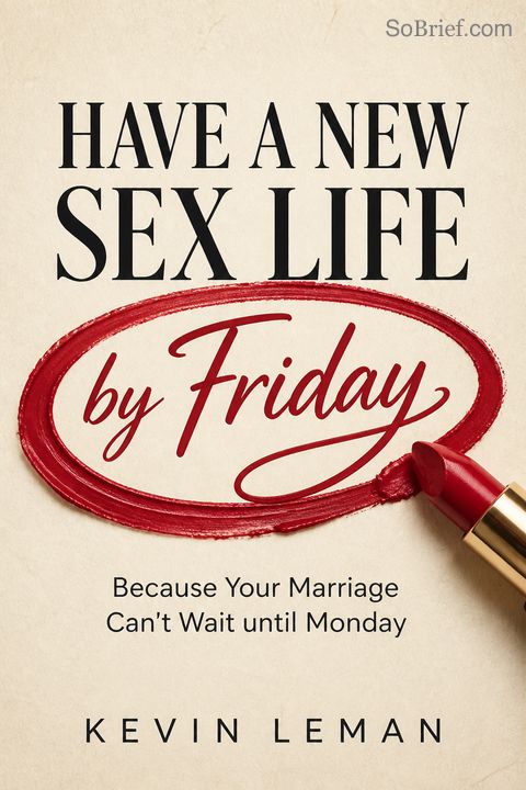 Have a New Sex Life by Friday