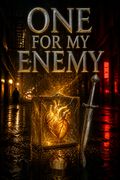 One for My Enemy