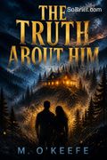 The Truth About Him