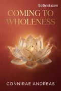 Coming to Wholeness