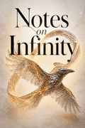 Notes on Infinity