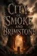 City of Smoke and Brimstone