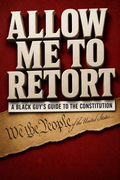 Allow Me to Retort by Elie Mystal