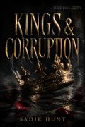 Kings &amp; Corruption