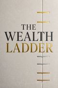 The Wealth Ladder