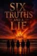 Six Truths and a Lie