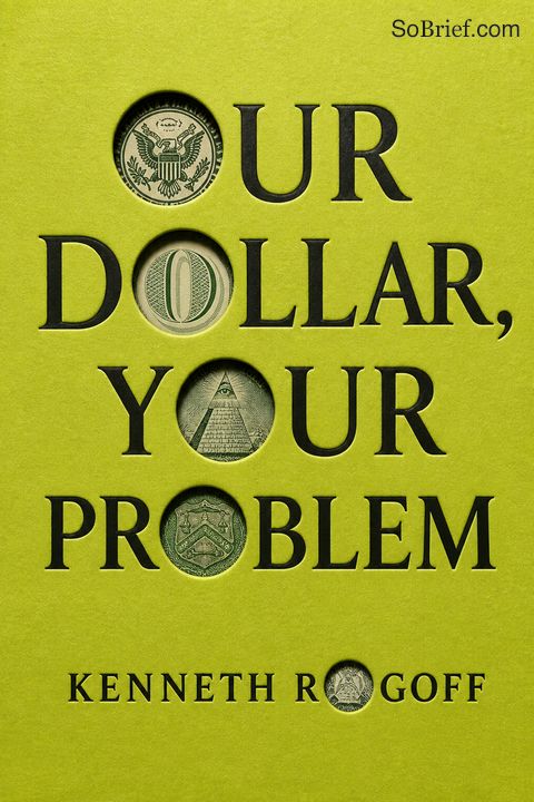 Our Dollar, Your Problem
