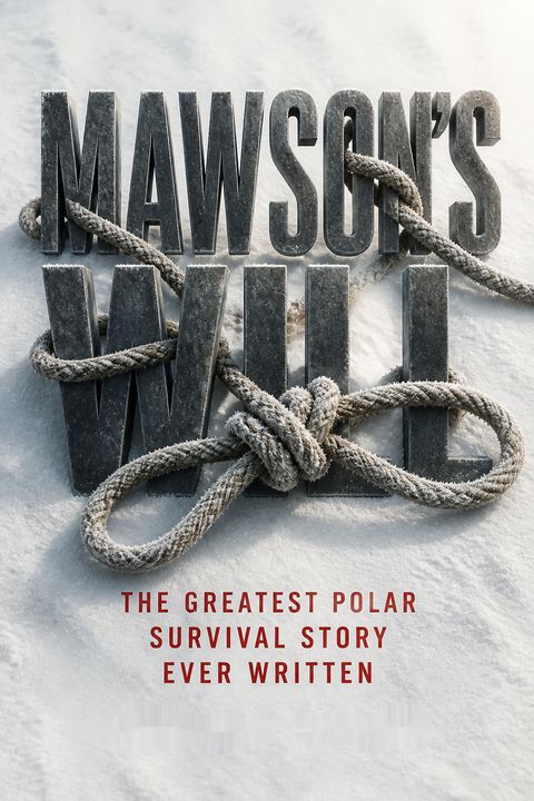 Mawson's Will by Lennard Bickel