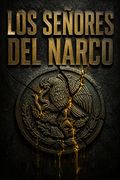 Los señores del narco