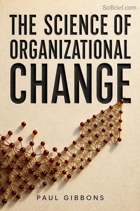 The Science of Organizational Change