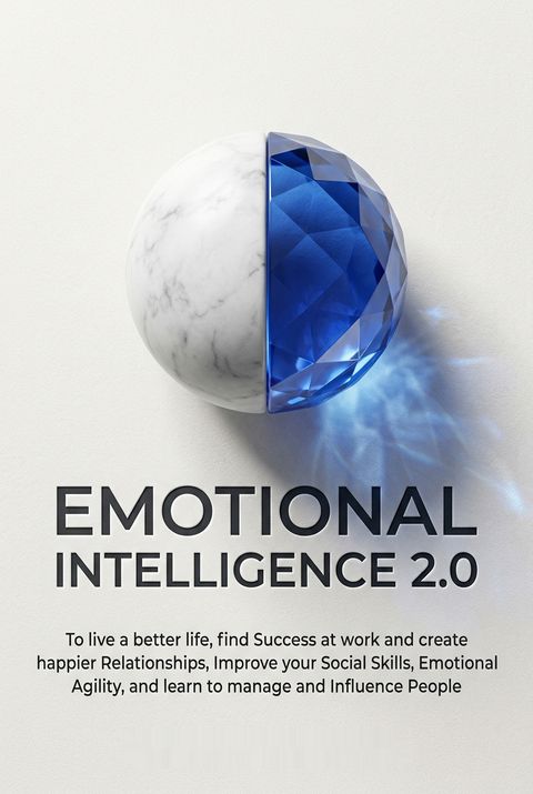 Emotional Intelligence 2.0 by Joseph Griffith