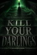 Kill Your Darlings