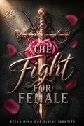 The Fight for Female