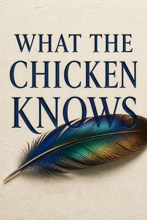 What the Chicken Knows by Sy Montgomery