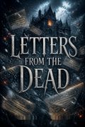 Letters from the Dead