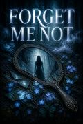 Forget Me Not