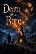 Death of a Bore