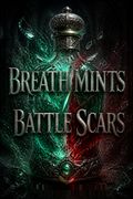 Breath Mints / Battle Scars