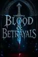 Blood &amp; Betrayals