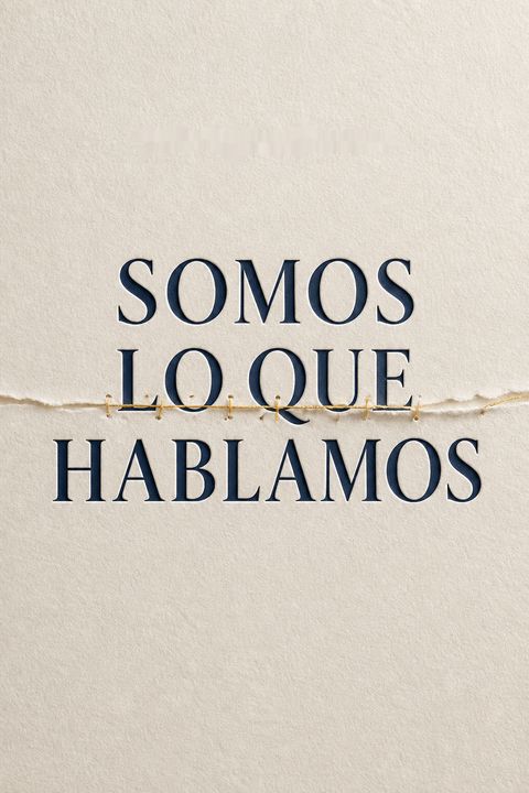 Somos lo que hablamos by Luis Rojas Marcos