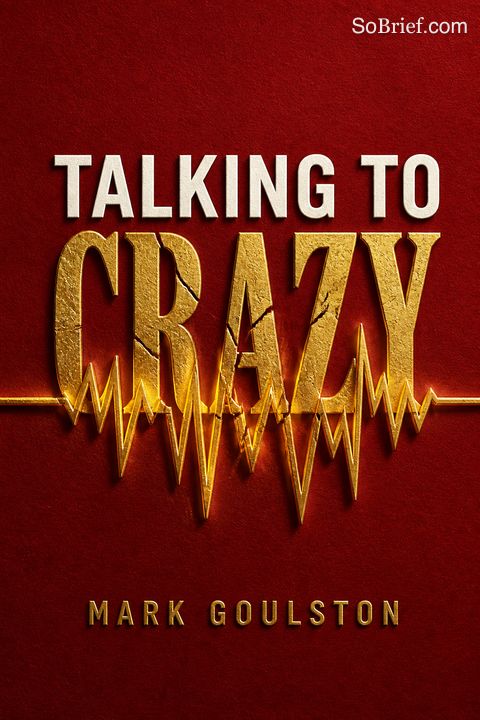 Talking to Crazy
