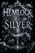 Hemlock &amp; Silver