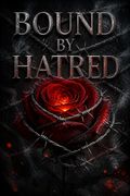 Bound by Hatred