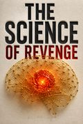 The Science of Revenge