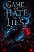 Game of Hate and Lies