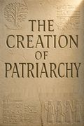 The Creation of Patriarchy