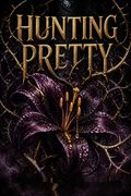 Hunting Pretty