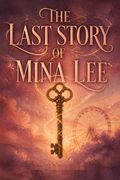 The Last Story of Mina Lee