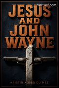 Jesus and John Wayne