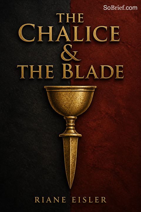 The Chalice and the Blade